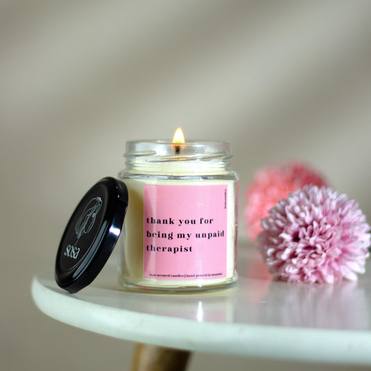 Thank You For Being My Unpaid Therapist Scented Candle